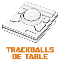 Trackballs de Table